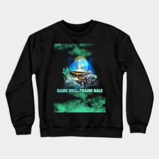 Raise Hell Praise Dale Car Crewneck Sweatshirt